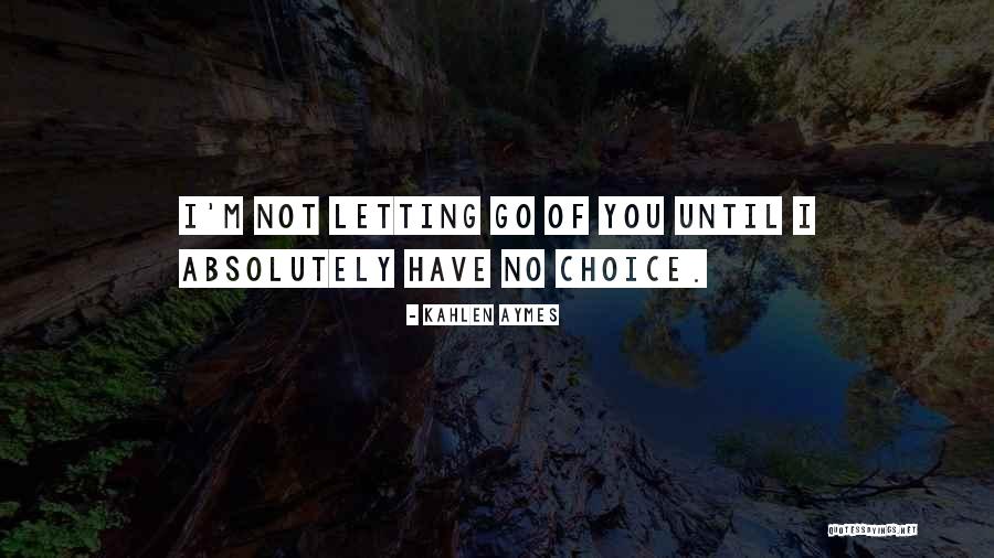 Kahlen Aymes Quotes 1239596 Kahlen Aymes Quotes 1239596