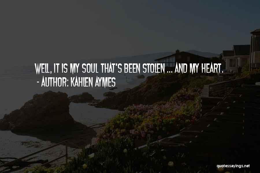 Kahlen Aymes Quotes 1868354