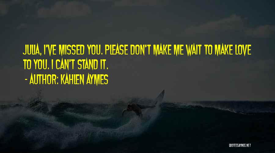 Kahlen Aymes Quotes 2087173