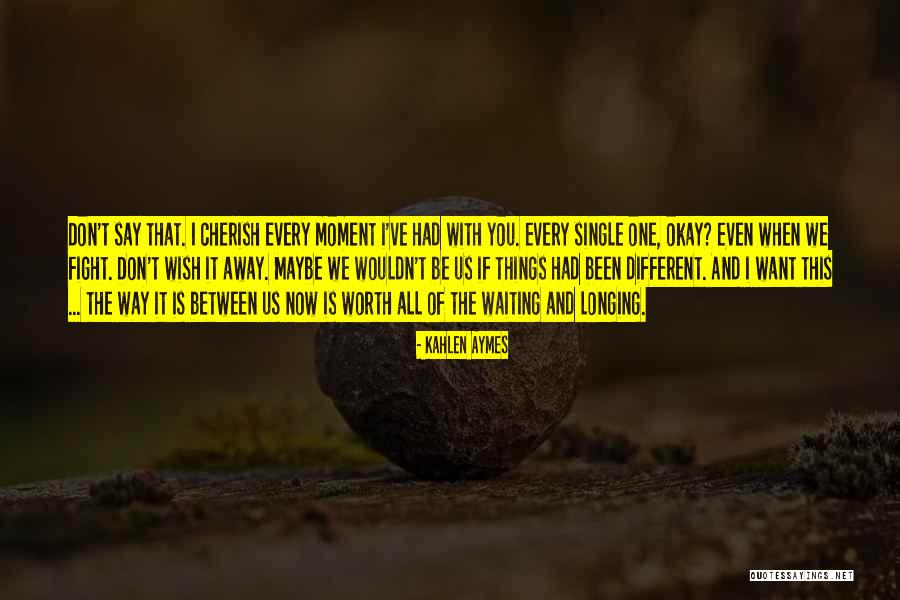 Kahlen Aymes Quotes 2123609 Kahlen Aymes Quotes 2123609