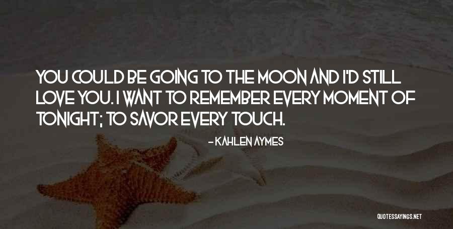 Kahlen Aymes Quotes 2197944 Kahlen Aymes Quotes 2197944