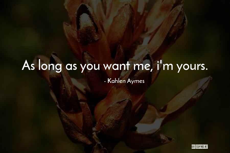 Kahlen Aymes Quotes 734966