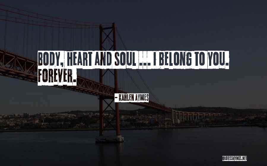 Kahlen Quotes By Kahlen Aymes Kahlen Quotes By Kahlen Aymes