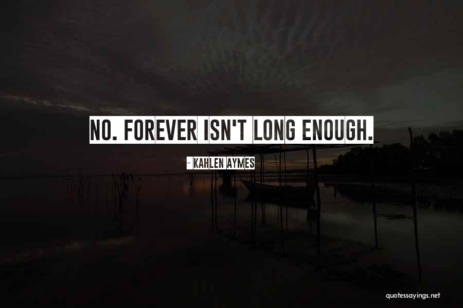 Kahlen Quotes By Kahlen Aymes Kahlen Quotes By Kahlen Aymes