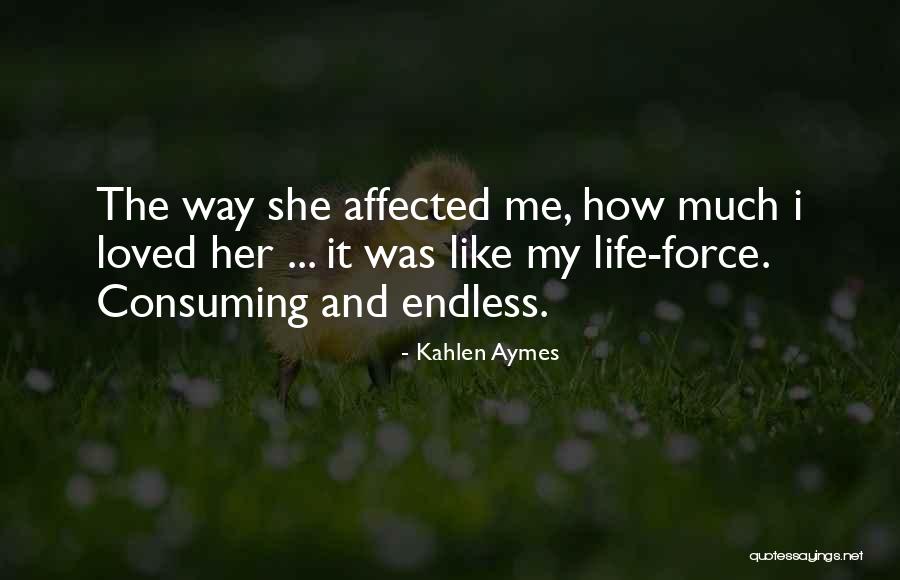Kahlen Quotes By Kahlen Aymes Kahlen Quotes By Kahlen Aymes