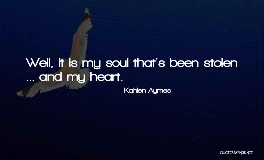 Kahlen Quotes By Kahlen Aymes Kahlen Quotes By Kahlen Aymes