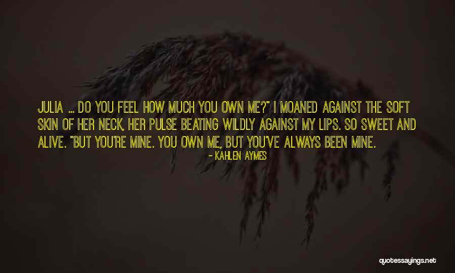 Kahlen Quotes By Kahlen Aymes Kahlen Quotes By Kahlen Aymes