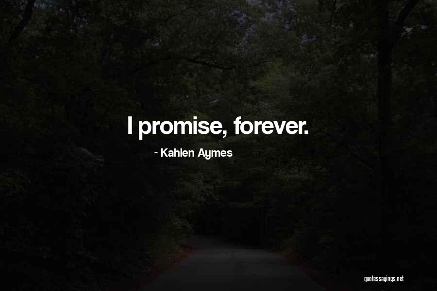 Kahlen Quotes By Kahlen Aymes Kahlen Quotes By Kahlen Aymes