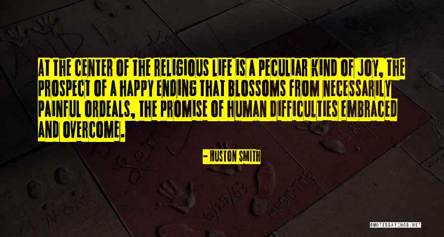 Kahlert Funerals Quotes By Huston Smith