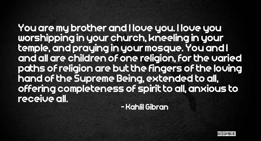 Kahlil Gibran Love Quotes By Kahlil Gibran