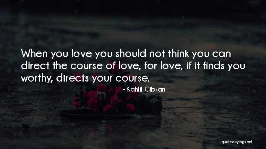 Kahlil Gibran Love Quotes By Kahlil Gibran