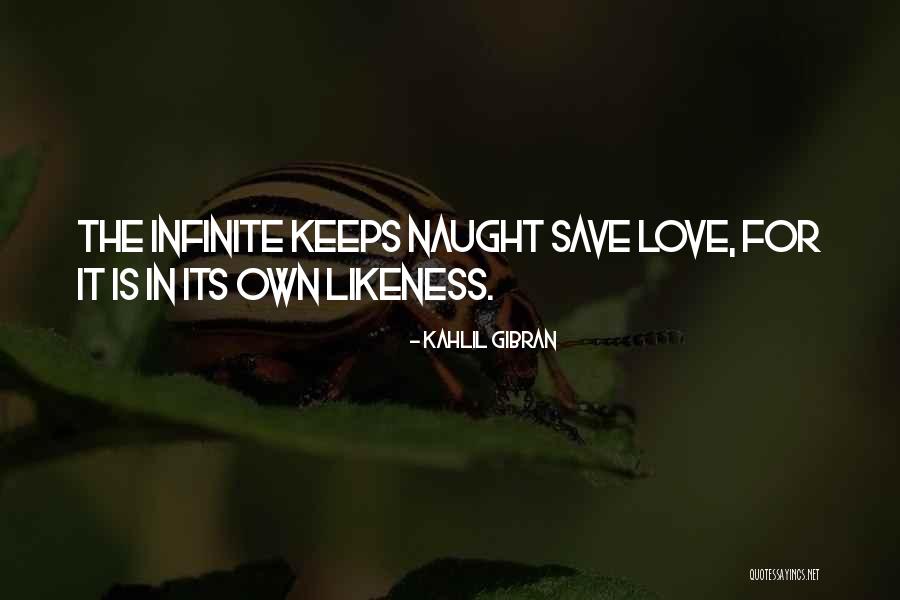 Kahlil Gibran Love Quotes By Kahlil Gibran Kahlil Gibran Love Quotes By Kahlil Gibran