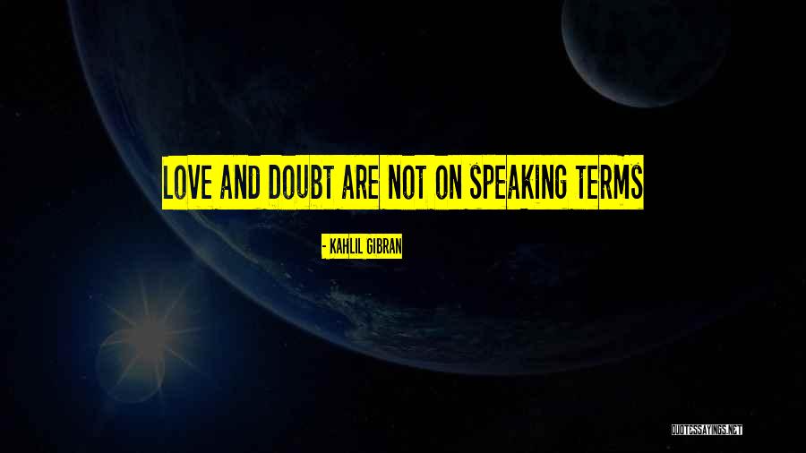 Kahlil Gibran Love Quotes By Kahlil Gibran Kahlil Gibran Love Quotes By Kahlil Gibran