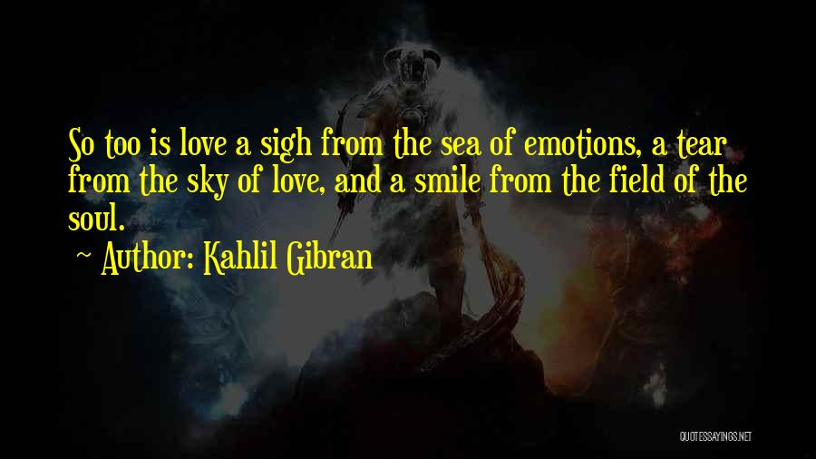 Kahlil Gibran Love Quotes By Kahlil Gibran