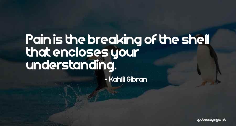 Kahlil Gibran Pain Quotes By Kahlil Gibran Kahlil Gibran Pain Quotes By Kahlil Gibran