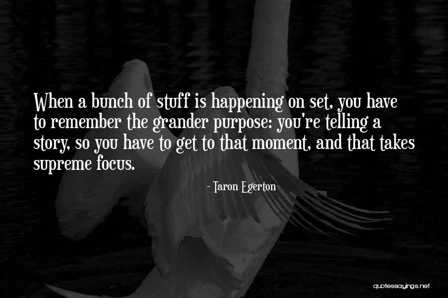 Kahlila Kramer Quotes By Taron Egerton Kahlila Kramer Quotes By Taron Egerton