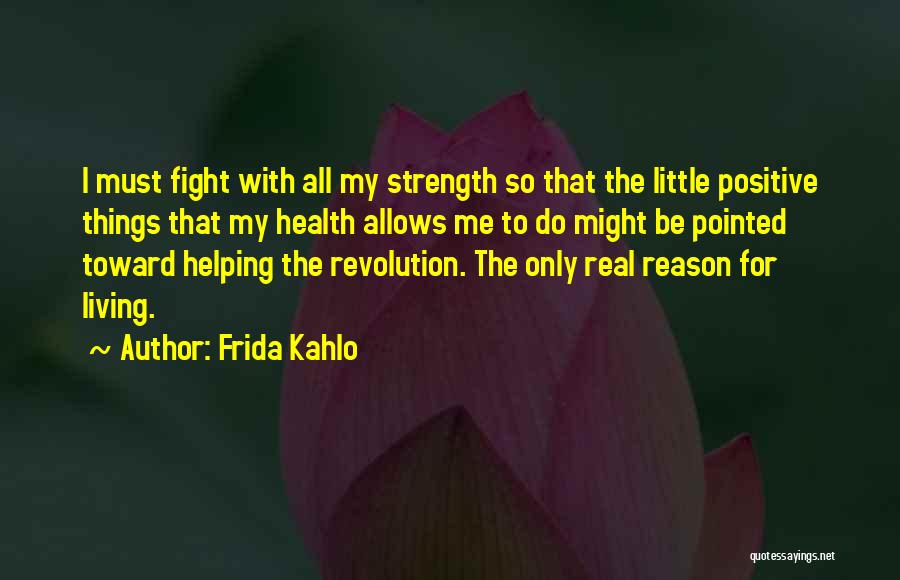 Kahlo Quotes By Frida Kahlo