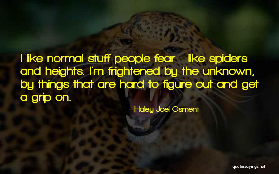 Kahraman Tazeoglu Quotes By Haley Joel Osment Kahraman Tazeoglu Quotes By Haley Joel Osment