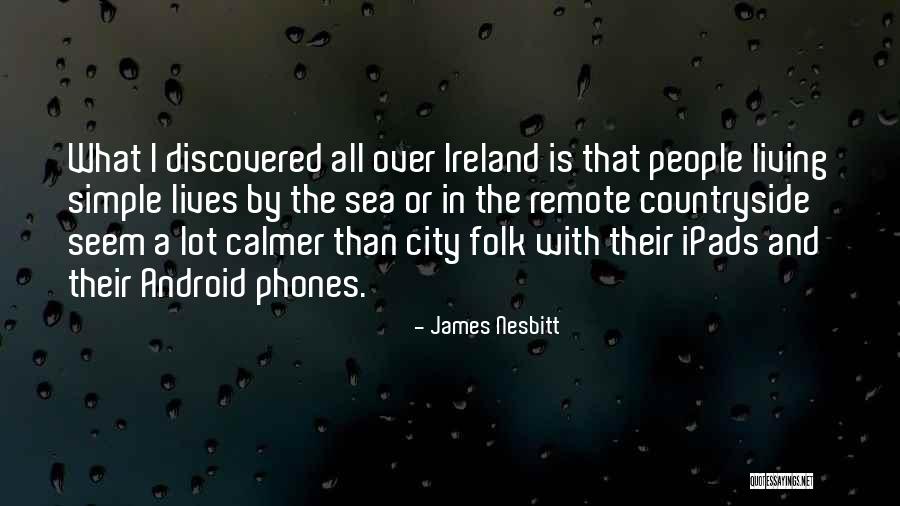 Kahramana Quotes By James Nesbitt Kahramana Quotes By James Nesbitt