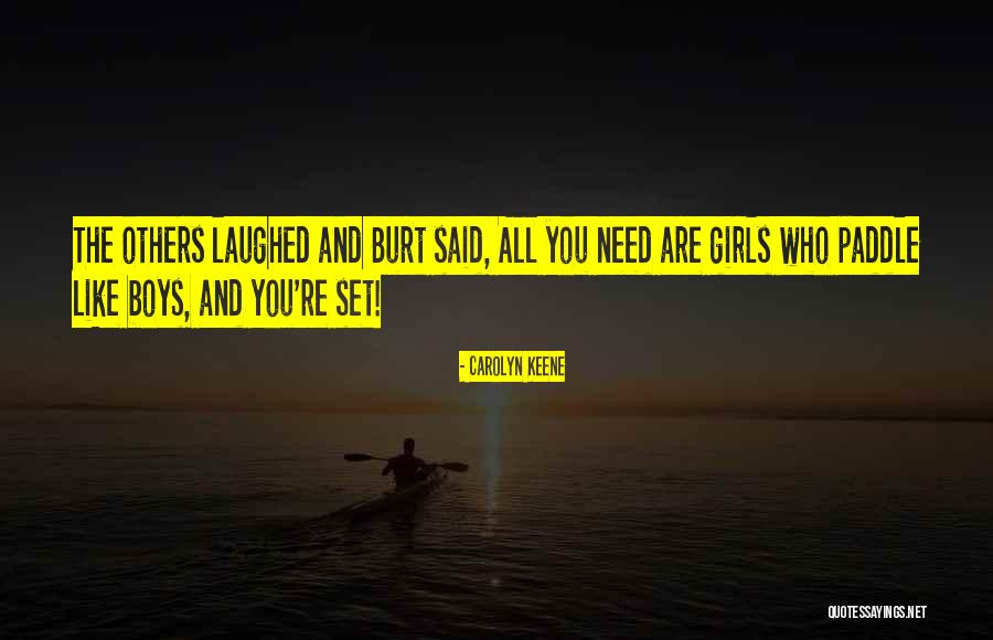 Kahramanlar Kimin Quotes By Carolyn Keene Kahramanlar Kimin Quotes By Carolyn Keene