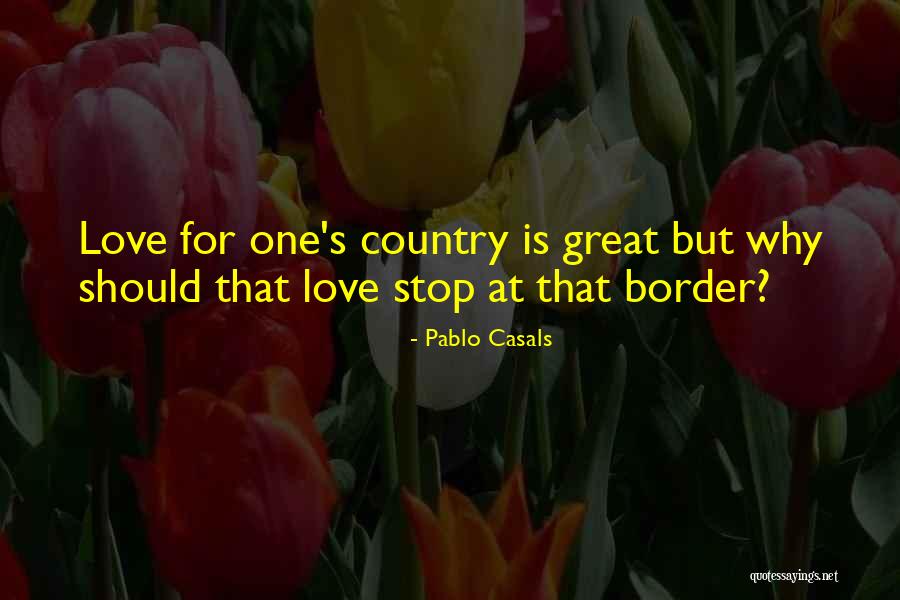Kahrl Company Quotes By Pablo Casals Kahrl Company Quotes By Pablo Casals