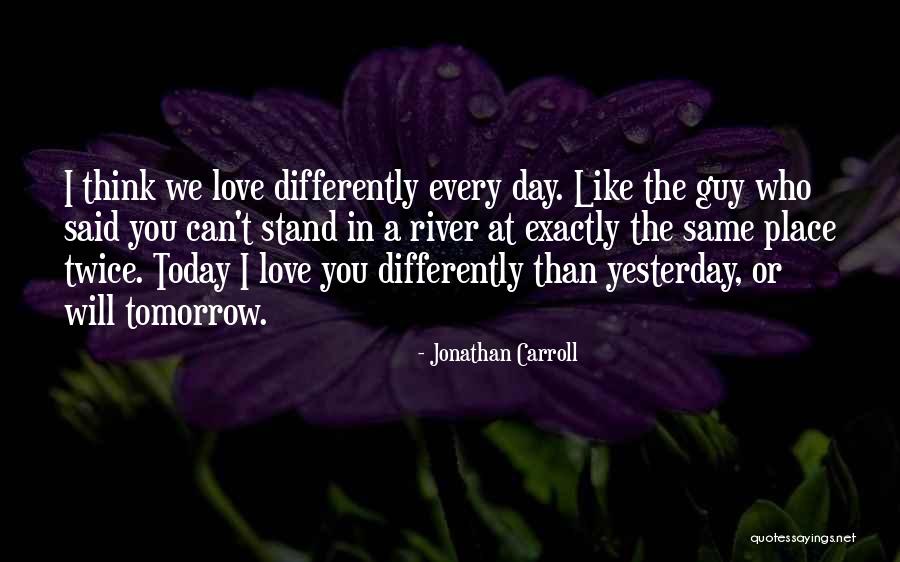 Kahte Hy Quotes By Jonathan Carroll Kahte Hy Quotes By Jonathan Carroll