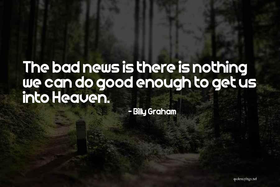 Kahtehnuaka Quotes By Billy Graham Kahtehnuaka Quotes By Billy Graham