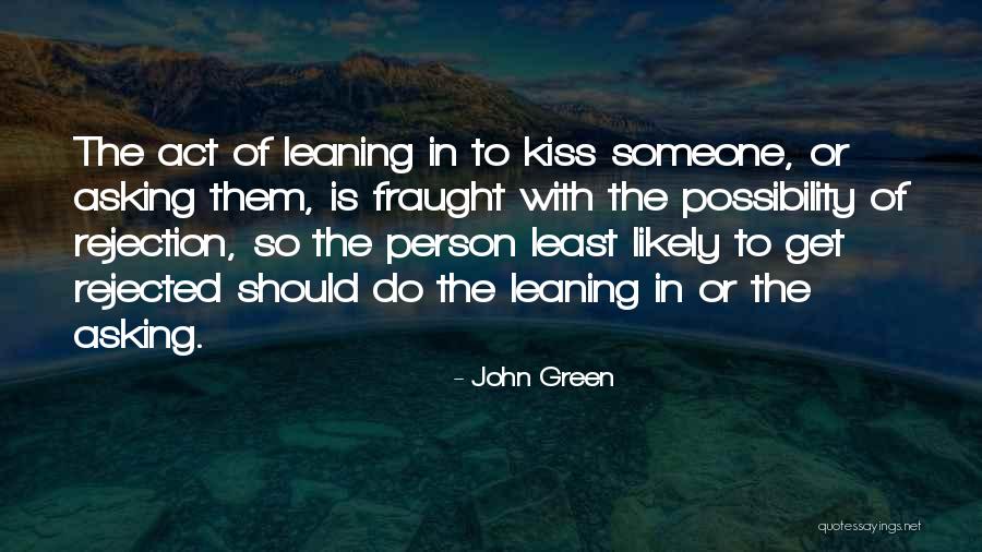 Kahuku Quotes By John Green Kahuku Quotes By John Green