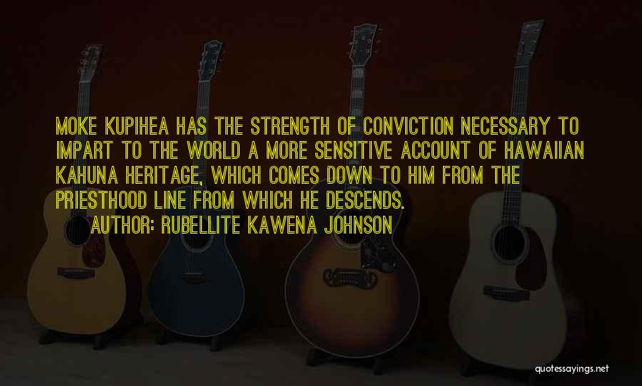 Kahuna Quotes By Rubellite Kawena Johnson