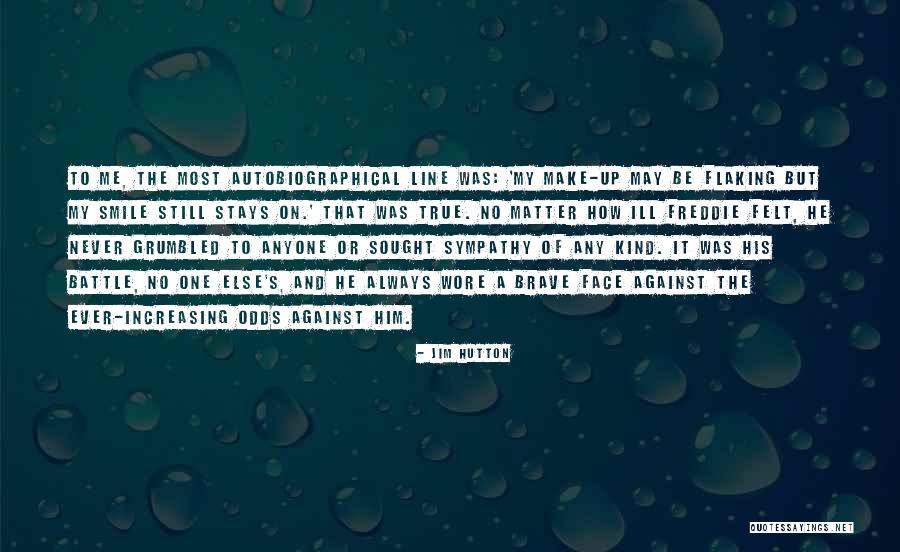 Kahvede Senlik Quotes By Jim Hutton Kahvede Senlik Quotes By Jim Hutton