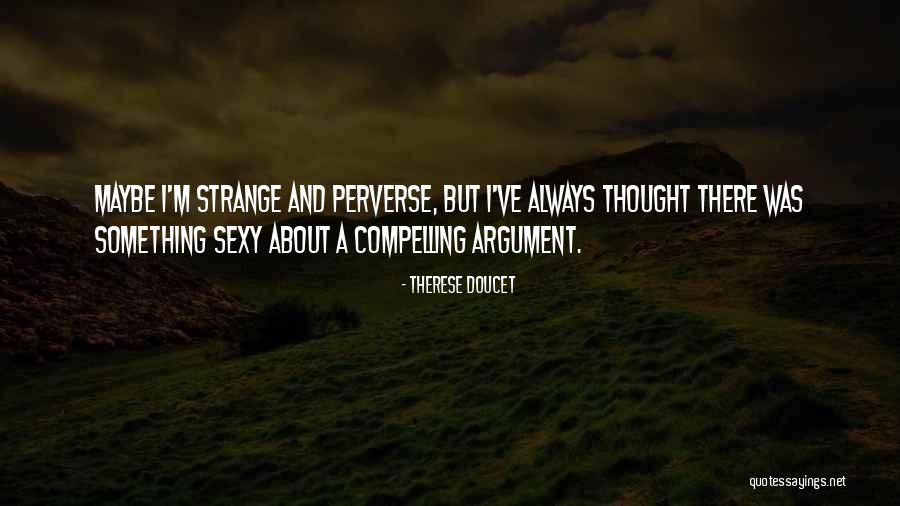Kahwaji Rowena Quotes By Therese Doucet Kahwaji Rowena Quotes By Therese Doucet