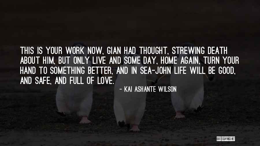 Kai Ashante Wilson Quotes 452112 Kai Ashante Wilson Quotes 452112