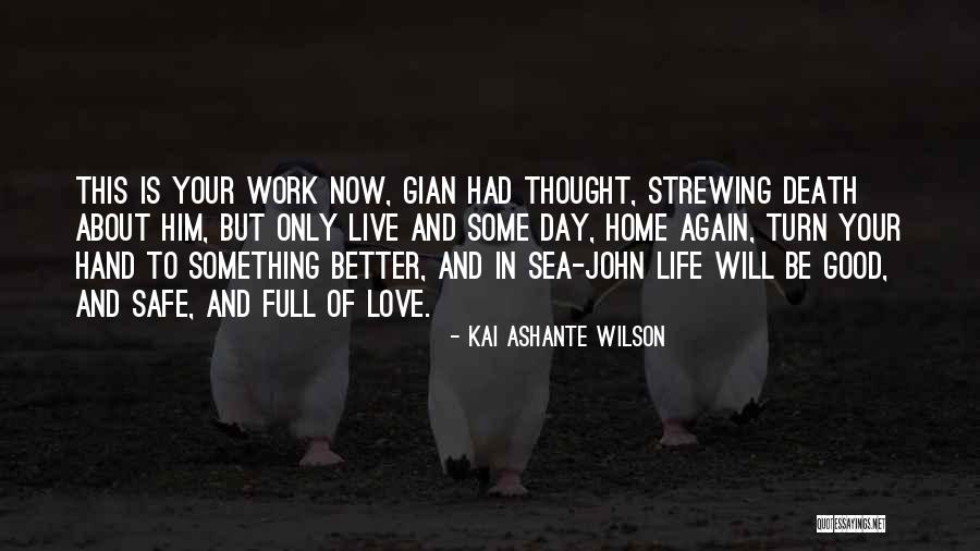 Kai Ashante Wilson Quotes 452112