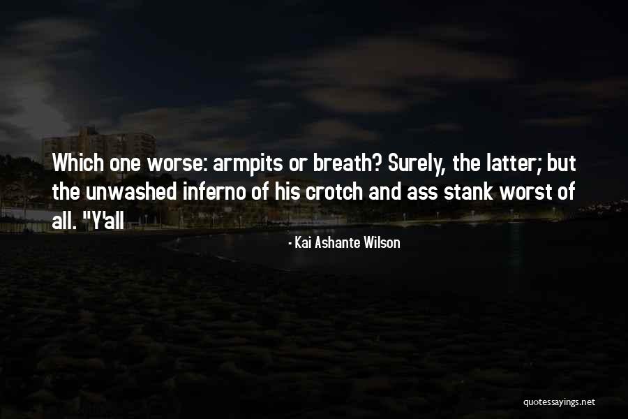 Kai Ashante Wilson Quotes 583280 Kai Ashante Wilson Quotes 583280