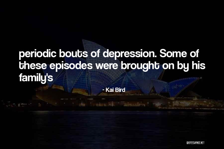 Kai Bird Quotes 1872771 Kai Bird Quotes 1872771
