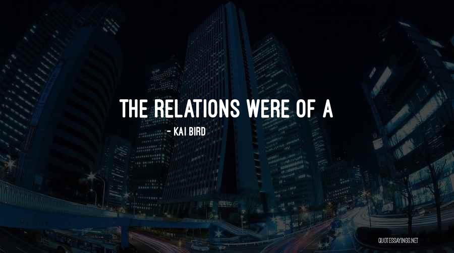 Kai Bird Quotes 757535 Kai Bird Quotes 757535
