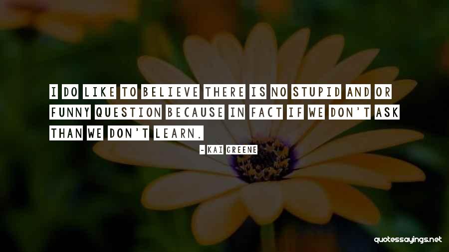 Kai Greene Quotes 1553690 Kai Greene Quotes 1553690