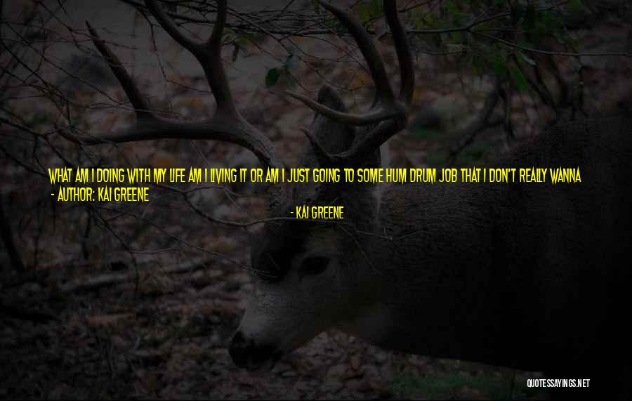 Kai Greene Quotes 1646719 Kai Greene Quotes 1646719