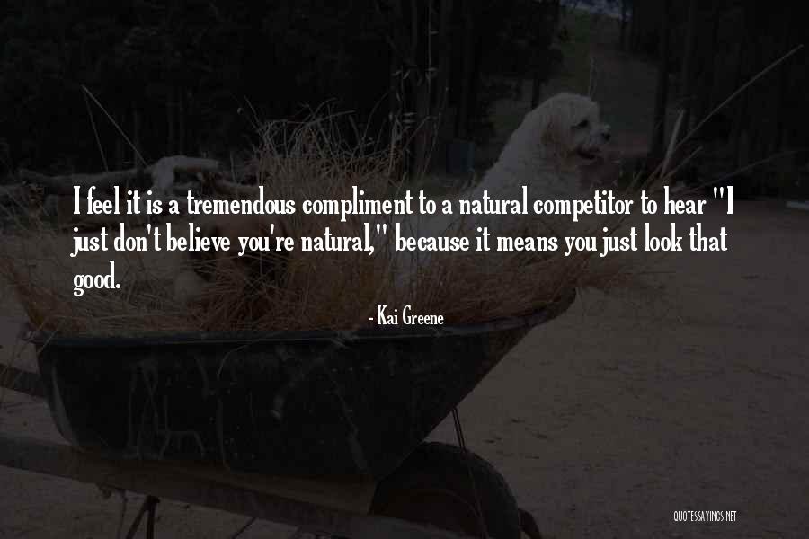 Kai Greene Quotes 1835440 Kai Greene Quotes 1835440