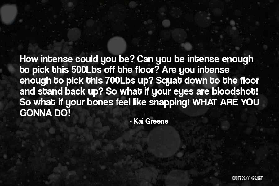 Kai Greene Quotes 337136 Kai Greene Quotes 337136