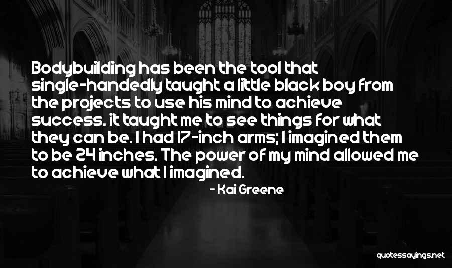 Kai Greene Quotes 869960 Kai Greene Quotes 869960
