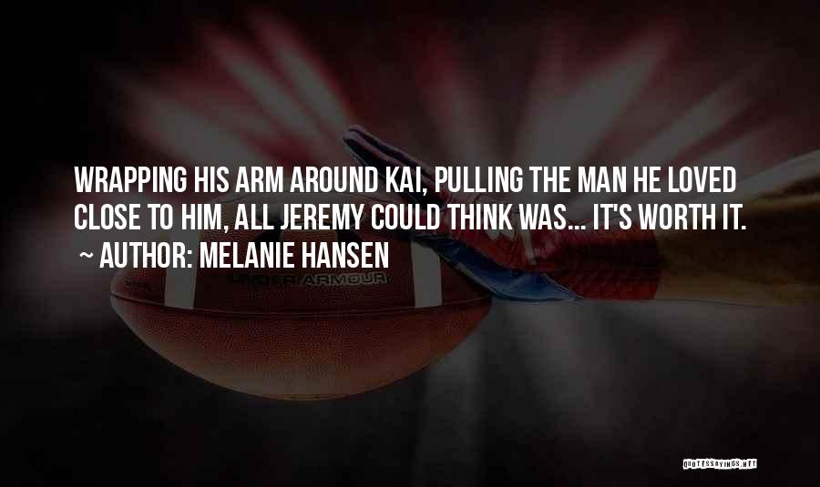 Kai Hansen Quotes By Melanie Hansen