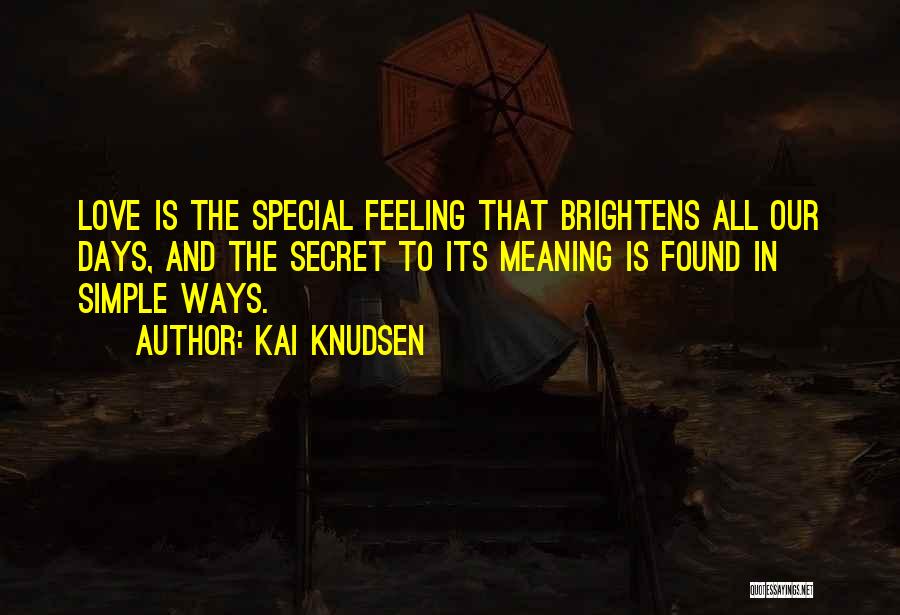 Kai Knudsen Quotes 767415