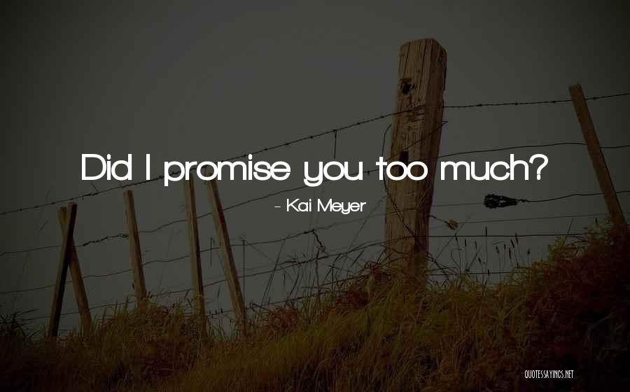 Kai Meyer Quotes 1553611 Kai Meyer Quotes 1553611