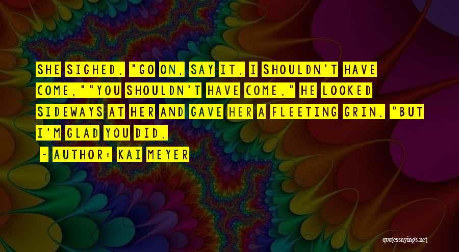 Kai Meyer Quotes 414644