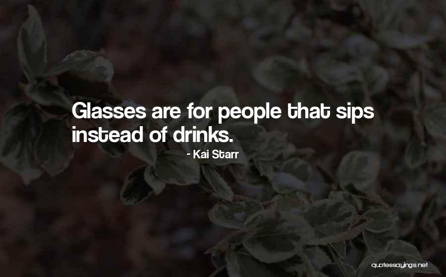 Kai Starr Quotes 2081267 Kai Starr Quotes 2081267