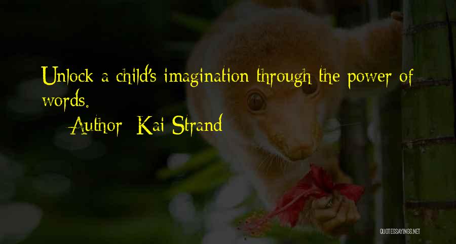 Kai Strand Quotes 624293