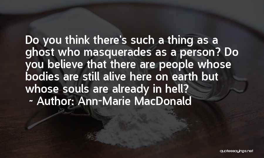 Kaibigan Ka Lang Pag May Kailangan Quotes By Ann-Marie MacDonald