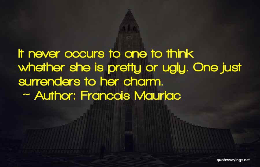 Kaibigang Sinungaling Quotes By Francois Mauriac