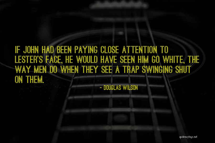Kaichi Thai Quotes By Douglas Wilson Kaichi Thai Quotes By Douglas Wilson